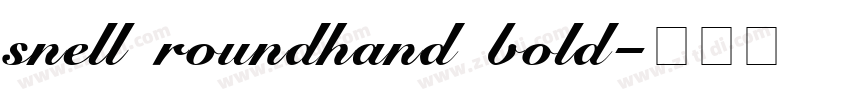 snell roundhand bold字体转换